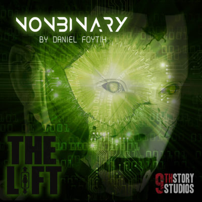 S2E19: "Non-Binary" by Daniel Foytik
