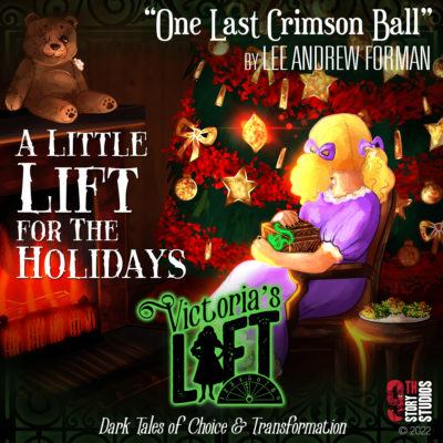VL: A Little Lift for the Holidays, "One Last Crimson Ball", by Lee Andrew Forman